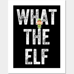 What the elf - funny christmas Posters and Art